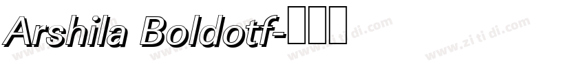 Arshila Boldotf字体转换